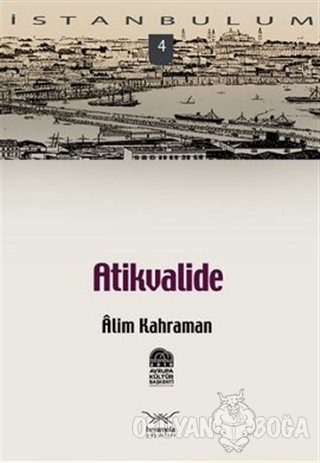 Atikvalide - Alim Kahraman - Heyamola Yayınları