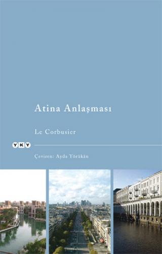 Atina Anlaşması - Le Corbusier - Yapı Kredi Yayınları