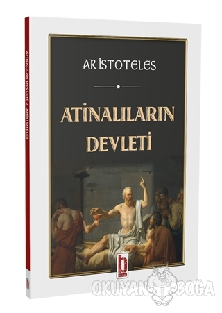 Atinalıların Devleti - Aristoteles - Billur Yayınları