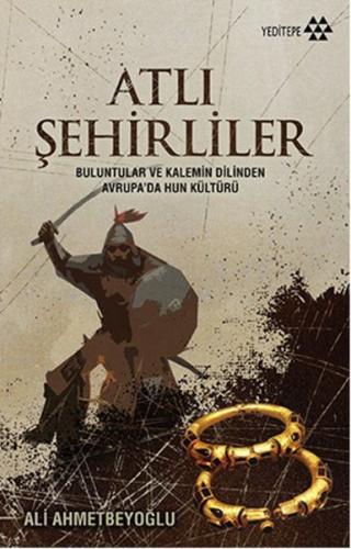 Atlı Şehirliler - Ali Ahmetbeyoğlu - Yeditepe Yayınevi