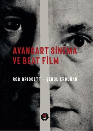 Avangart Sinema ve Beat Film - Rob Bridgett - SUB Basın Yayım