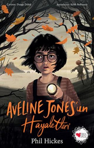 Aveline Jones'un Hayaletleri - Phil Hickes - Can Çocuk Yayınları