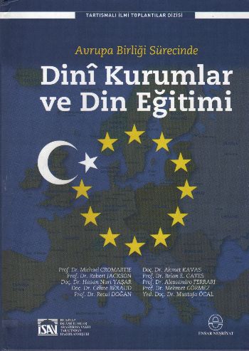 Avrupa Birliği Sürecinde Dini Kurumlar ve Din Eğitimi (Ciltli) - Kolek