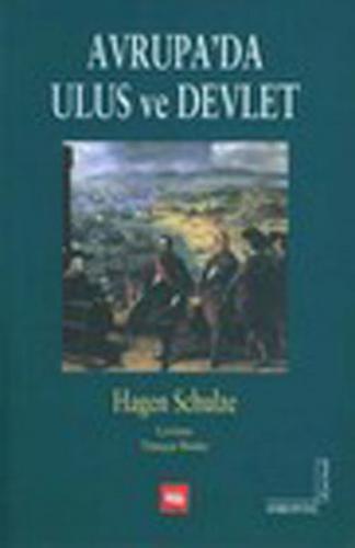Avrupa'da Ulus ve Devlet - Hagen Schulze - Literatür Yayıncılık