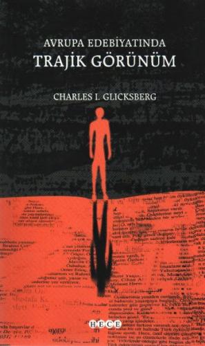 Avrupa Edebiyatında Trajik Görünüm - Charles I. Glicksberg - Hece Yayı