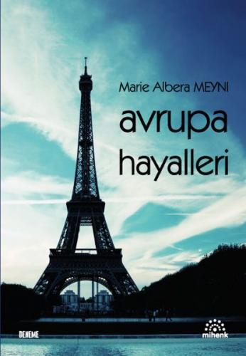 Avrupa Hayalleri - Marie Albera Meyni - Mihenk Kitap