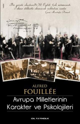 Avrupa Milletlerinin Karakter ve Psikolojileri - Alfred Fouillee - İdi