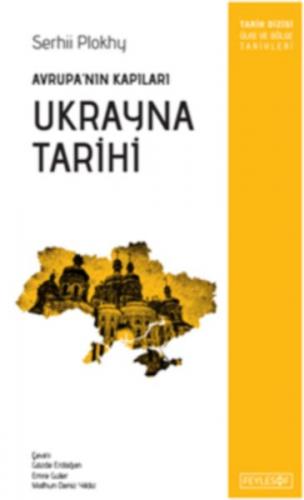 Ukrayna Tarihi - Serhii Plokhy - Feylesof Kitap