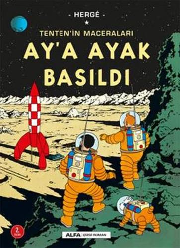 Ay'a Ayak Basıldı Tenten'in Maceraları - Herge - Alfa Yayınları
