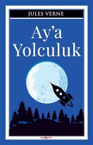 Ay'a Yolculuk - Jules Verne - Sıfır6 Yayınevi