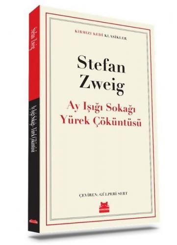 Ay Işığı Sokağı Yürek Çöküntüsü - Stefan Zweig - Kırmızı Kedi Yayınevi