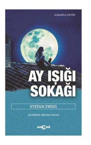 Ay Işığı Sokağı - Stefan Zweig - Akçağ Yayınları