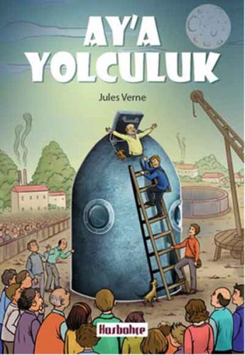 Ay'a Yolculuk - Jules Verne - Hasbahçe
