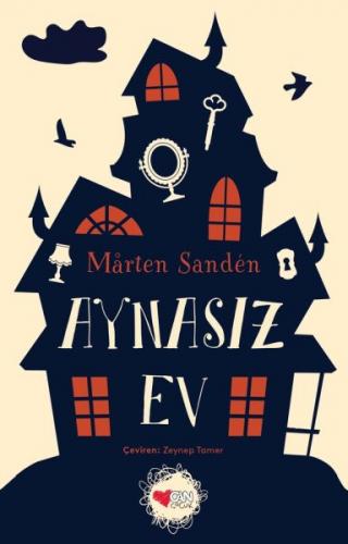 Aynasız Ev (Ciltli) - Marten Sanden - Can Çocuk Yayınları