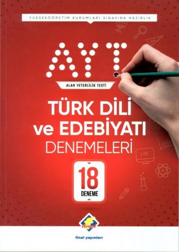 AYT Türk Dili ve Edebiyatı Denemeleri 18 Deneme - Kolektif - Final Yay