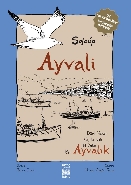 Ayvali - Ayvalık  Dört Yazar, Üç Kuşak, İki Yaka