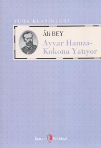 Ayyar Hamza - Kokona Yatıyor - Ali Bey - Kurgan Edebiyat