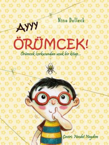 Ayyy Örümcek! - Nina Dulleck - Gergedan Yayınları