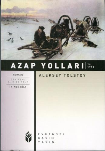 Azap Yolları 2. Cilt - Yıl 1918 - Aleksey Nikolayeviç Tolstoy - Evrens