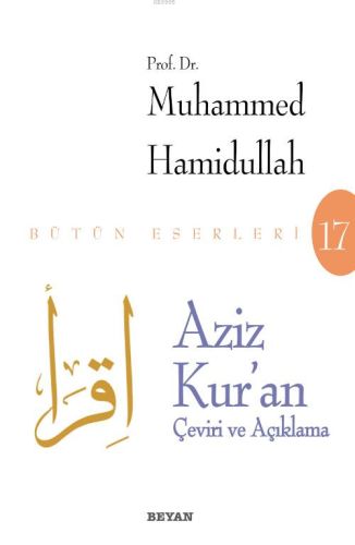 Aziz Kur'an - Çeviri ve Açıklama (Beyaz Kapak) - Muhammed Hamidullah -