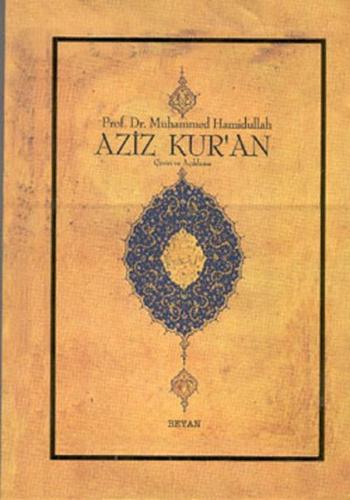 Aziz Kur'an - Çeviri ve Açıklama; (Küçük Boy, Metinsiz) - Muhammed Ham
