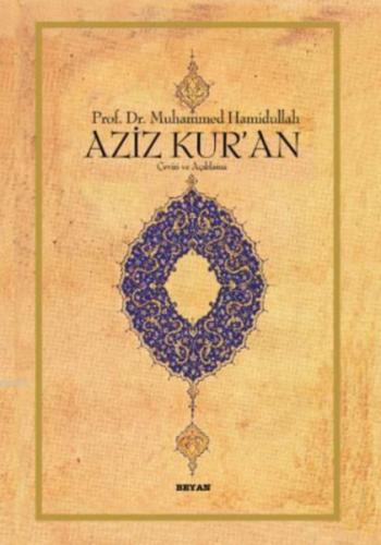 Aziz Kur'an - Büyük Boy (Ciltli) - Muhammed Hamidullah - Beyan Yayınla