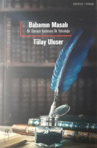 Babamın Masalı - Tülay Uluser - Oğlak Yayıncılık