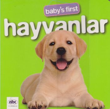 Baby's First Hayvanlar (Ciltli) - Kolektif - Abc Yayın Grubu