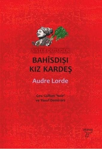 Bahisdışı Kız Kardeş - Audre Lorde - Otonom Yayıncılık