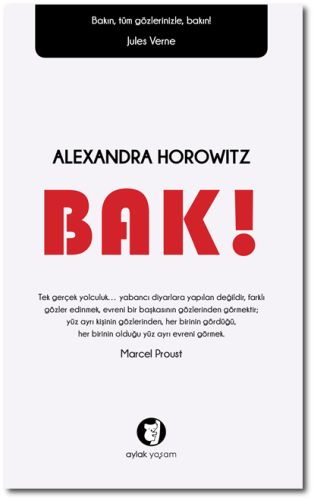 Bak! - Alexandra Horowitz - Aylak Kitap