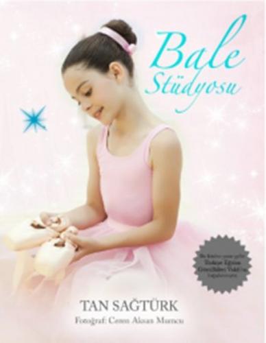 Bale Stüdyosu - Tan Sağtürk - Doğan Egmont Yayıncılık