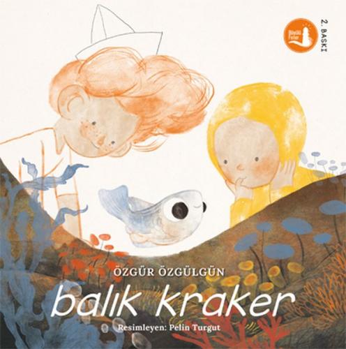 Balık Kraker - Özgür Özgülgün - Büyülü Fener Yayınları
