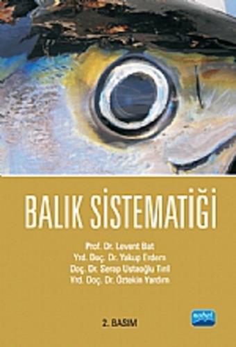 Balık Sistematiği - Levent Bat - Nobel Akademik Yayıncılık