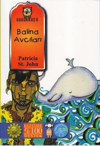 Balina Avcıları - Patricia St John - Gugukkuşu Yayınları
