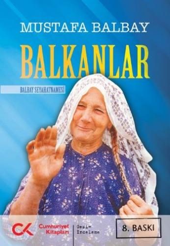 Balkanlar - Mustafa Balbay - Cumhuriyet Kitapları