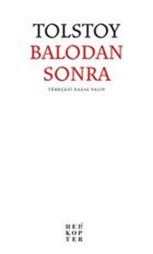 Balodan Sonra - Lev Nikolayeviç Tolstoy - Helikopter Yayınları