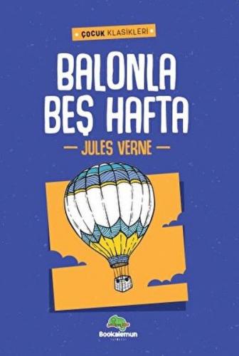 Balonla Beş Hafta - Jules Verne - Bookalemun Yayınevi