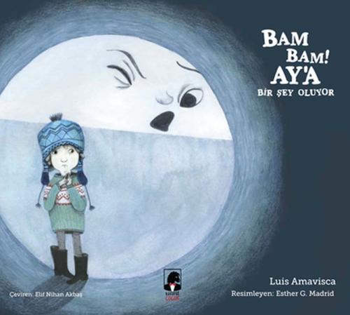 Bam Bam! Ay'a Bir Şey Oluyor - Luis Amavisca - Küsurat Yayınları