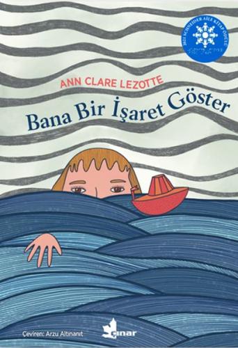 Bana Bir İşaret Göster - Ann Clare Lezotte - Çınar Yayınları