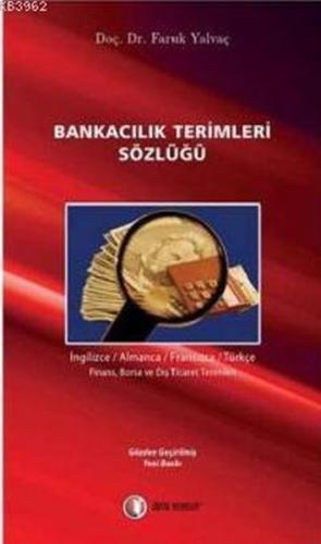 Bankacılık Terimleri Sözlüğü - Faruk Yalvaç - ODTÜ Geliştirme Vakfı Ya