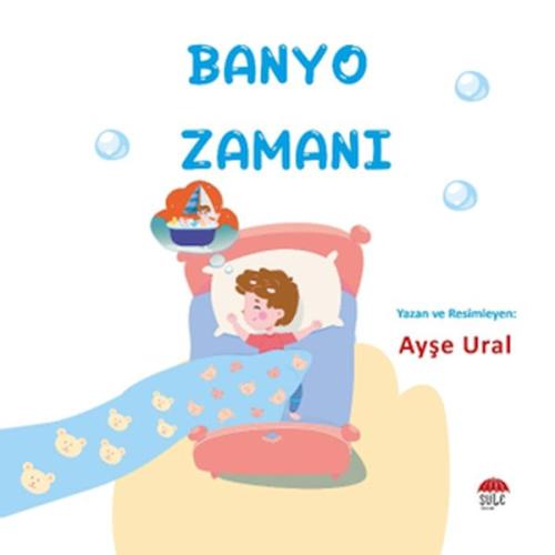 Banyo Zamanı - Ayşe Ural - Şule Yayınları