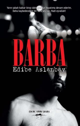 Barba - Edibe Aslanbay - Sokak Kitapları Yayınları