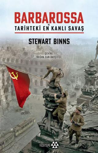 Barbarossa ve Tarihteki En Kanlı Şavaş - Stewart Binns - Yeditepe Yayı