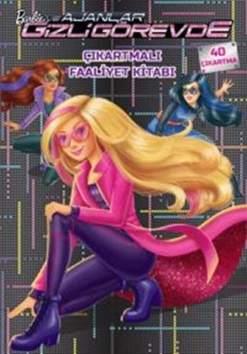Barbie ve Ajanlar Gizli Görevde - Çıkartmalı Faaliyet Kitabı - Kolekti