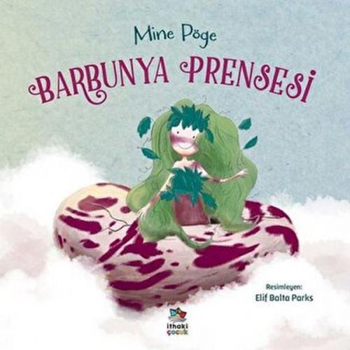 Barbunya Prensesi - Mine Pöge - İthaki Çocuk Yayınları