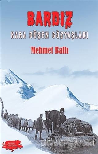 Bardız - Kara Düşen Gözyaşları - Mehmet Ballı - Halk Edebiyatı Dergisi