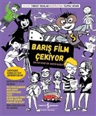 Barış Film Çekiyor - Turgut Yasalar - İş Bankası Kültür Yayınları