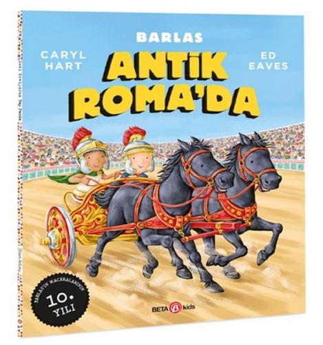 Barlas Antik Roma'da - Caryl Hart - Beta Kids