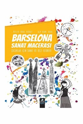 Barselona Sanat Macerası - Melek Oral Koray - Pötikare Yayıncılık