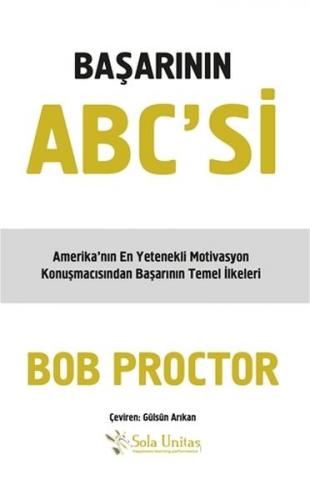 Başarının ABC'si - Bob Proctor - Sola Unitas